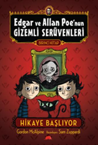 Edgar ve Allan Poe’nun Gizemli Serüvenleri - 1 : Hikaye Başlıyor | Kit