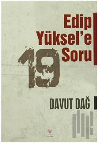 Edip Yüksel'e 19 Soru