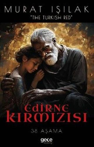 Edirne Kırmızısı - 38 Aşama | Kitap Ambarı