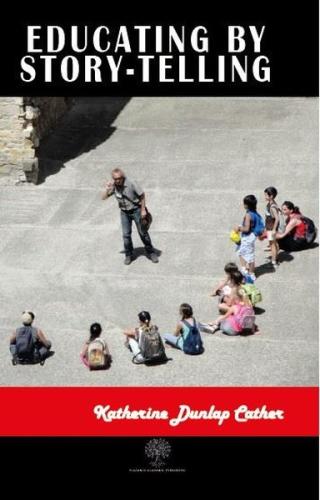 Educating by Story - Telling