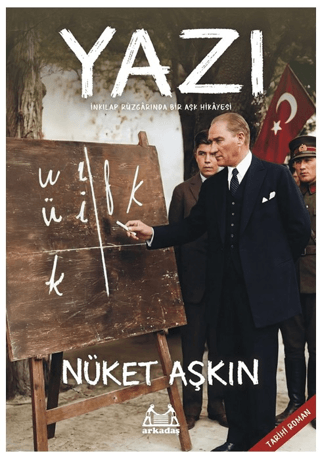Yazı - İnkılap Rüzgarında Bir Aşk Hikayesi | Kitap Ambarı