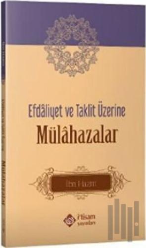 Efdaliyet ve Taklit Üzerine Mülahazalar | Kitap Ambarı