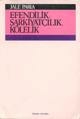 Efendilik Şarkiyatçılık ve Kölelik
