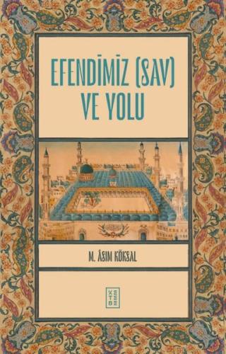 Efendimiz (SAV) ve Yolu | Kitap Ambarı
