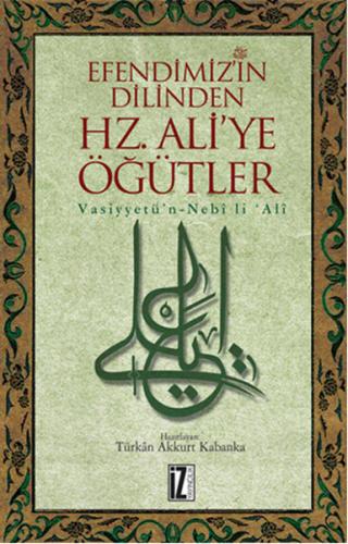 Efendimiz'in Dilinden Hz. Aliye Öğütler