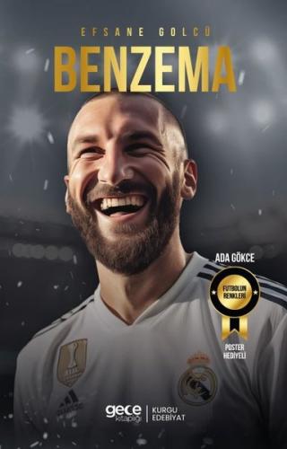 Efsane Golcü - Karim Benzema | Kitap Ambarı