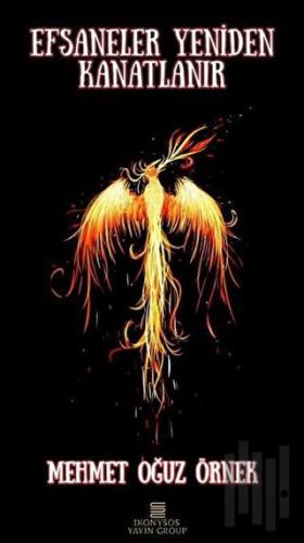 Efsaneler Yeniden Kanatlanır