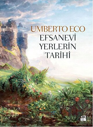 Efsanevi Yerlerin Tarihi (Ciltli)