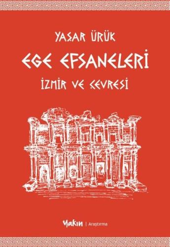 Ege Efsaneleri - İzmir ve Çevresi | Kitap Ambarı