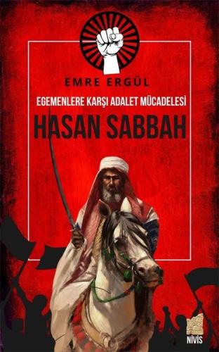 Egemenlere Karşı Adalet Mücadelesi: Hasan Sabbah