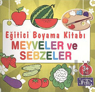 Eğitici Boyama Kitabı - Meyveler ve Sebzeler | Kitap Ambarı