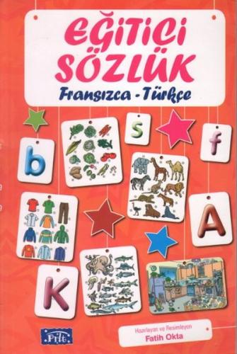Eğitici Sözlük - Fransızca / Türkçe