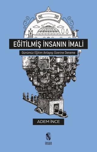 Eğitilmiş İnsanın İmali | Kitap Ambarı