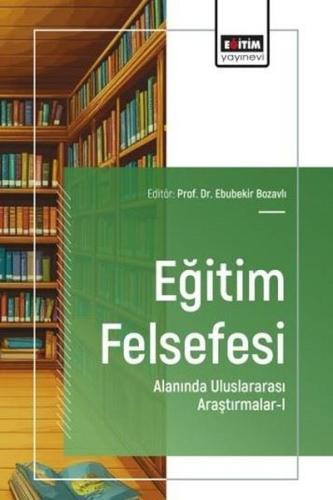 Eğitim Felsefesi Alanında Uluslararası Araştırmalar 1