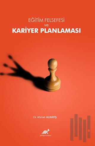 Eğitim Felsefesi Bağlamında Kariyer Planlaması