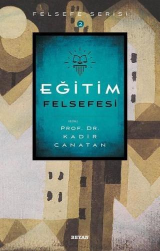 Eğitim Felsefesi-Felsefe Serisi