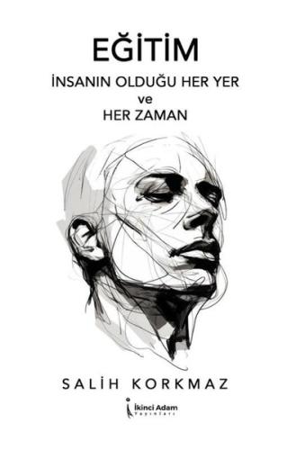 Eğitim İnsanın Olduğu Her Yer ve Her Zaman