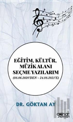 Eğitim, Kültür, Müzik Alanı Seçme Yazılarım