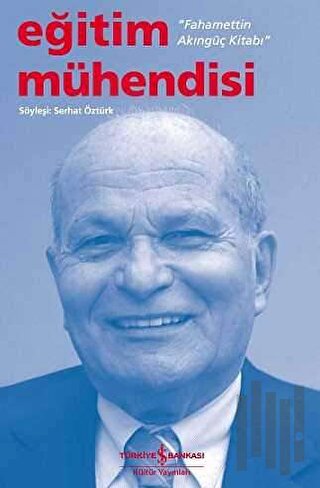 Eğitim Mühendisi - Fahamettin Akıngüç Kitabı