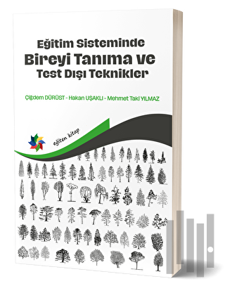 Eğitim Sisteminde Bireyi Tanıma ve Test Dışı Teknikler