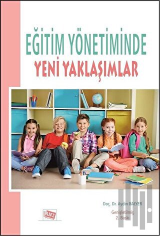 Eğitim Yönetiminde Yeni Yaklaşımlar | Kitap Ambarı