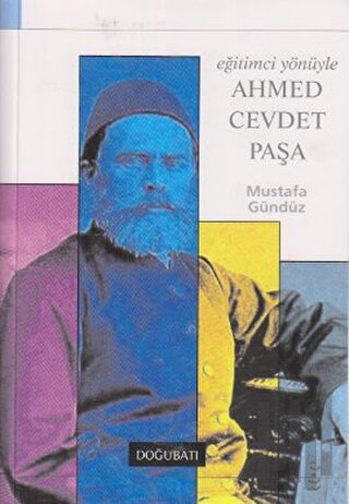Eğitimci Yönüyle Ahmed Cevdet Paşa | Kitap Ambarı