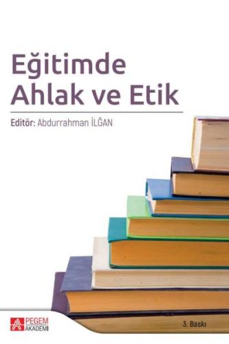 Eğitimde Ahlak ve Etik | Kitap Ambarı