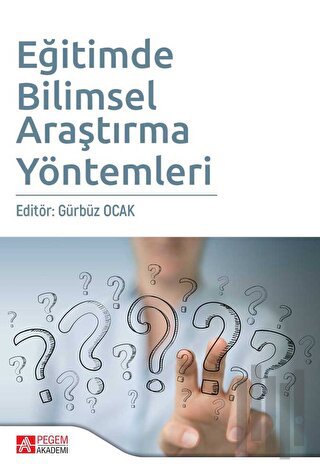Eğitimde Bilimsel Araştırma Yöntemleri