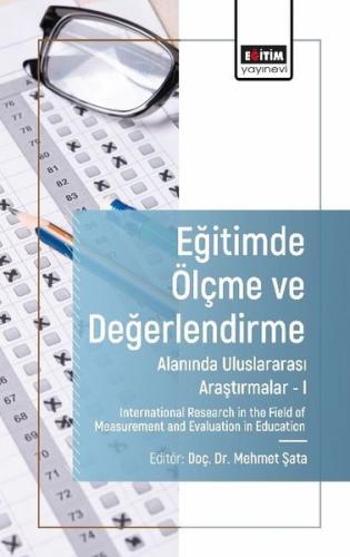 Eğitimde Ölçme ve Değerlendirme Alanında Uluslararası Araştırmalar 1 |