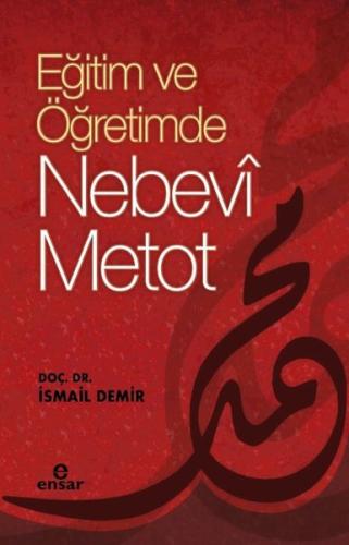 Eğitimde ve Öğretimde Nebevi Metot