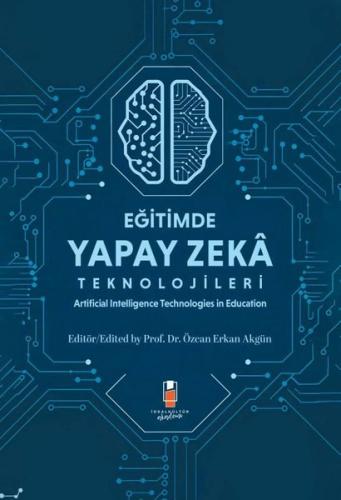 Eğitimde Yapay Zeka Teknolojileri - Artificial Technologies in Educati