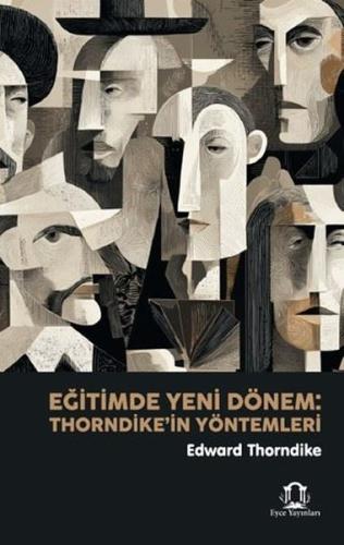 Eğitimde Yeni Dönem - Thorndike'in Yöntemleri | Kitap Ambarı