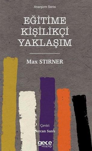 Eğitime Kişilikçi Yaklaşım - Anarşizm Serisi | Kitap Ambarı