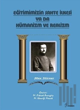 Eğitimimizin Sahte İlkesi Ya Da Hümanizm ve Realizm