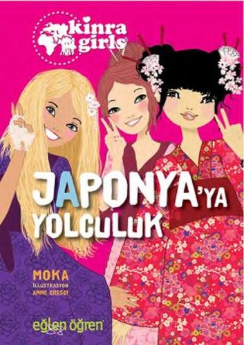 Eğlen Öğren Kinra Kızları -  Japonyaya Yolculuk