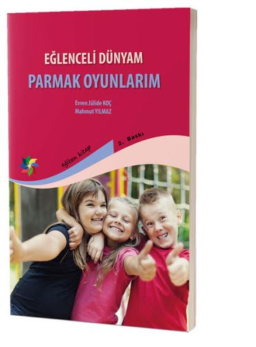 Eğlenceli Dünyam Parmak Oyunlarım | Kitap Ambarı