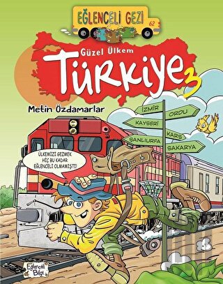 Eğlenceli Gezi - Güzel Ülkem Türkiye 3 | Kitap Ambarı