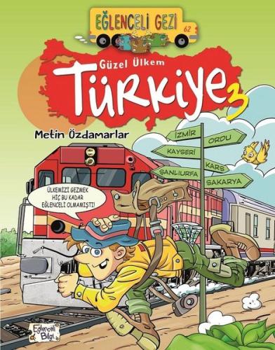 Eğlenceli Gezi-Güzel Ülkem Türkiye 3