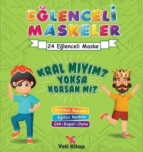 Eğlenceli Maskeler Kral mıyım Yoksa Korsan mı? | Kitap Ambarı