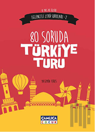 Eğlenceli Zeka Soruları - 2 : 80 Soruda Türkiye Turu | Kitap Ambarı