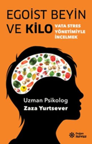 Egoist Beyin ve Kilo | Kitap Ambarı