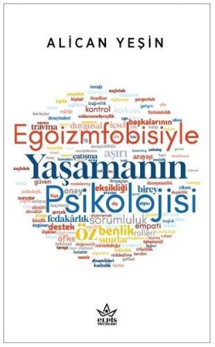 Egoizmfobisiyle Yaşamanın Psikolojisi