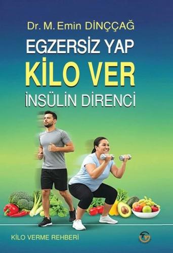 Egzersiz Yap Kilo Ver- İnsülin Direnci-Kilo Verme Rehberi | Kitap Amba