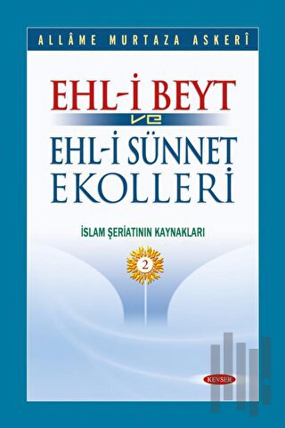 Ehl-i Beyt ve Ehl-i Sünnet Ekolleri Cilt 2 (Ciltli) | Kitap Ambarı