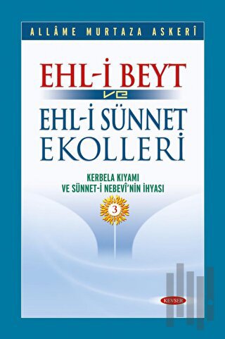 Ehl-i Beyt ve Ehl-i Sünnet Ekolleri Cilt 3 (Ciltli) | Kitap Ambarı