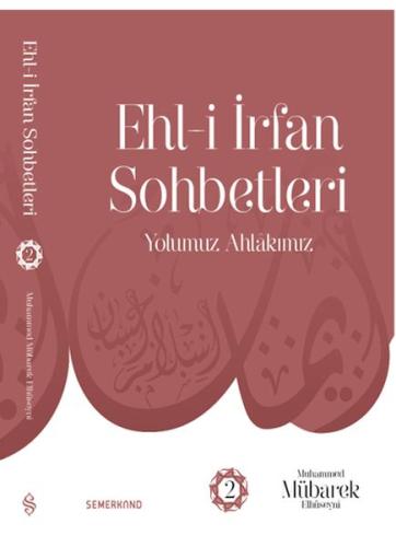 Ehl-i İrfan Sohbetleri 2 | Yolumuz Ahlâkımız | Kitap Ambarı