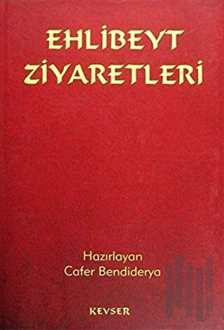 Ehlibeyt Ziyaretleri (Ciltli) | Kitap Ambarı