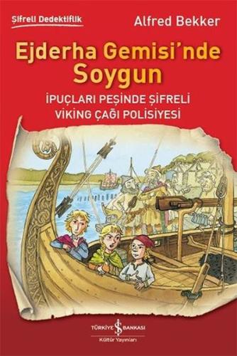 Ejderha Gemisin'de Soygun