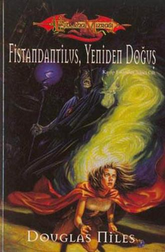 Ejderha Mızrağı-Fistandantilus-Yeniden Doğuş