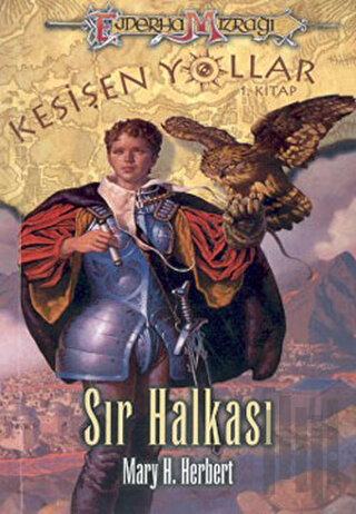 Ejderha Mızrağı Kesişen Yollar 1. Kitap: Sır Halkası